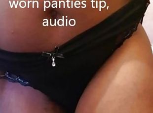 worn panties tip - audio only